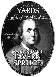 YARDS ALES OF THE REVOLUTION AUTHENTIC RECIPE POOR RICHARD'S TAVERN SPRUCE logo