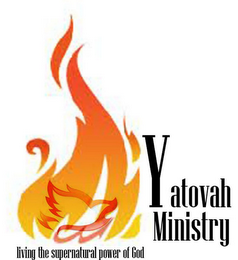 YATOVAH MINISTRY LIVING THE SUPERNATURAL POWER OF GOD logo