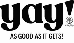YAY! AS GOOD AS IT GETS! #SAYYAY logo