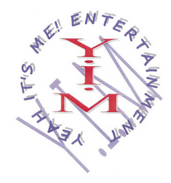 YEAH IT'S ME! ENTERTAINMENT Y.I.M logo