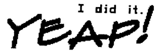 YEAP! I DID IT. logo