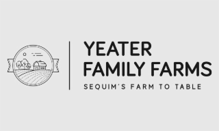 YEATER FAMILY FARMS SEQUIM'S FARM TO TABLE logo