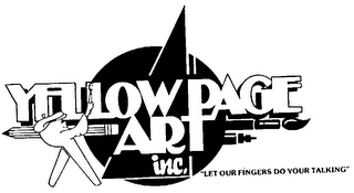 YELLOW PAGE ART INC. "LET OUR FINGERS DO YOUR TALKING" logo