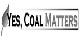 YES, COAL MATTERS logo