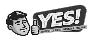 YES! HEATING · COOLING · PLUMBING · ELECTRIC logo