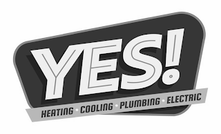 YES! HEATING · COOLING · PLUMBING · ELECTRIC logo