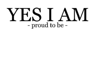 YES I AM - PROUD TO BE - logo