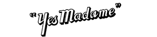 "YES MADAME" logo