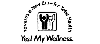 YES! MY WELLNESS. TOWARDS A NEW ERA-FOR TOTAL HEALTH logo