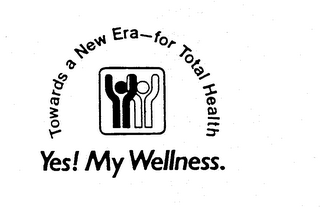 YES! MY WELLNESS.  TOWARDS A NEW ERA--FOR TOTAL HEALTH logo