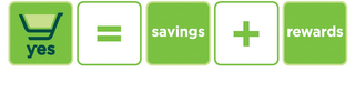 YES = SAVINGS + REWARDS logo