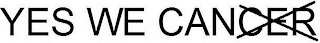 YES WE CANCER logo