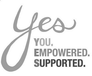 YES YOU. EMPOWERED. SUPPORTED. logo