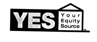YES YOUR EQUITY SOURCE logo