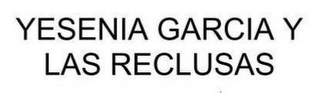 YESENIA GARCIA Y LAS RECLUSAS logo