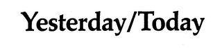 YESTERDAY/TODAY logo
