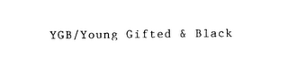 YGB/YOUNG GIFTED & BLACK logo