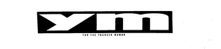 YM FOR THE YOUNGER WOMAN logo