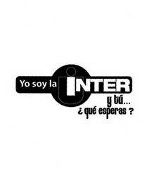 YO SOY LA INTER Y TÚ... ¿QUÉ ESPERAS? logo