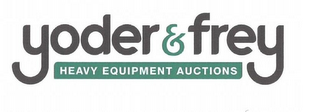 YODER & FREY HEAVY EQUIPMENT AUCTIONS logo