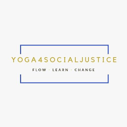 YOGA4SOCIALJUSTICE FLOW· LEARN· CHANGE logo