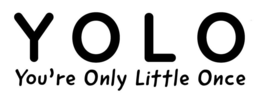 YOLO YOU'RE ONLY LITTLE ONCE logo