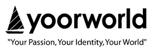 YOORWORLD "YOUR PASSION, YOUR IDENTITY, YOUR WORLD" logo