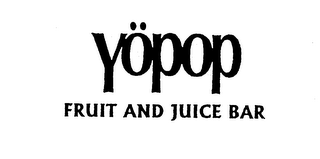 YOPOP FRUIT AND JUICE BAR logo