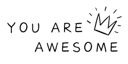 YOU ARE AWESOME