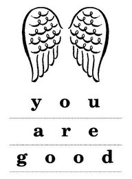 YOU ARE GOOD logo