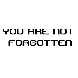 YOU ARE NOT FORGOTTEN logo