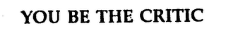 YOU BE THE CRITIC logo