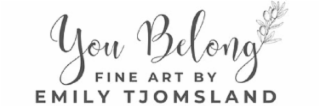 YOU BELONG FINE ART BY EMILY TJOMSLAND logo
