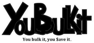 YOU BULK IT YOU BULK IT, YOU $AVE IT. logo