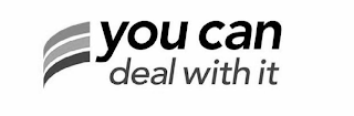 YOU CAN DEAL WITH IT logo