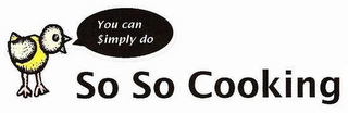 YOU CAN $IMPLY DO SO SO COOKING logo