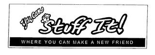YOU CAN STUFF IT! WHERE YOU CAN MAKE A NEW FRIEND logo