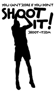 YOU CAN'T SCORE IF YOU DON'T SHOOT IT! SHOOT-IT.COM logo