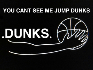 YOU CANT SEE ME JUMP DUNKS .DUNKS. logo