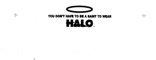 YOU DON'T HAVE TO BE A SAINT TO WEAR HALO logo