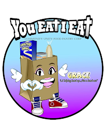 YOU EAT I EAT COMMUNITY UNITY FOOD PANTRY CORP FROSTED CEREAL FRESH TUNA GRACE "A HELPING HAND UP...NOT A HAND OUT." YOU EAT I EAT YOU EAT I EAT logo