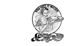YOU GET IT NICER LICORICE PIZZA logo