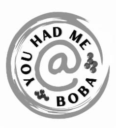 YOU HAD ME @ BOBA logo