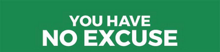YOU HAVE NO EXCUSE logo