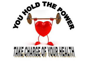 YOU HOLD THE POWER TAKE CHARGE OF YOUR HEALTH logo
