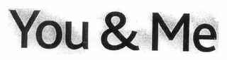 YOU & ME logo