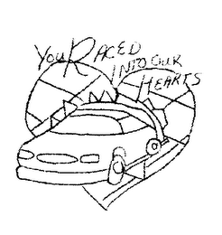 YOU RACED INTO OUR HEARTS logo