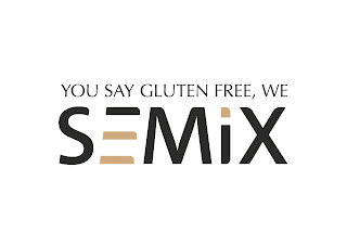 YOU SAY GLUTEN FREE, WE SEMIX logo
