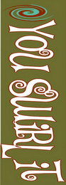 YOU SWIRL IT logo