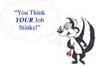 "YOU THINK YOUR JOB STINKS!" logo